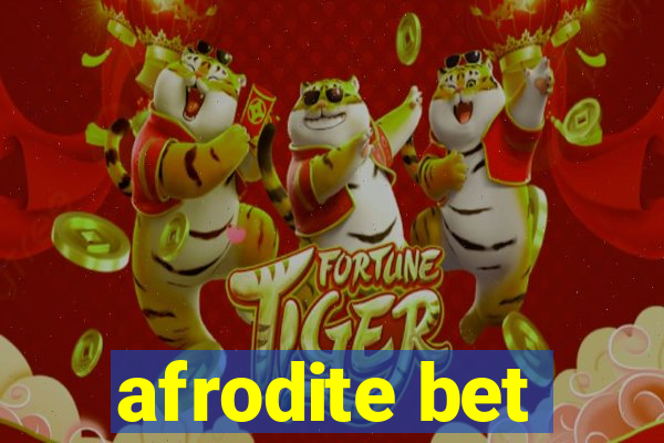 afrodite bet